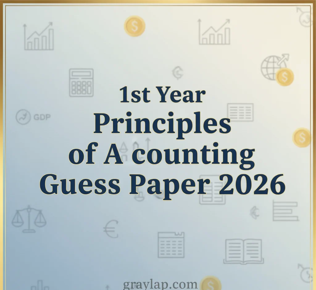 1st Year Principles of Accounting Guess Paper 2026