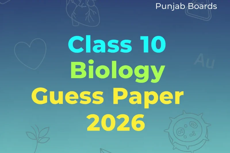Class 10 Biology Guess Paper 2026 – Punjab Boards