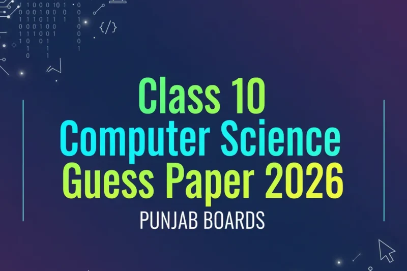 Class 10 Computer Science Guess Paper 2026    All Boards