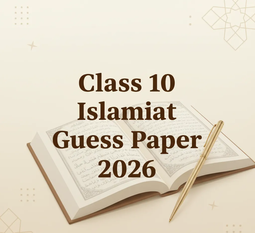Class 10 Islamiat Guess Paper 2026