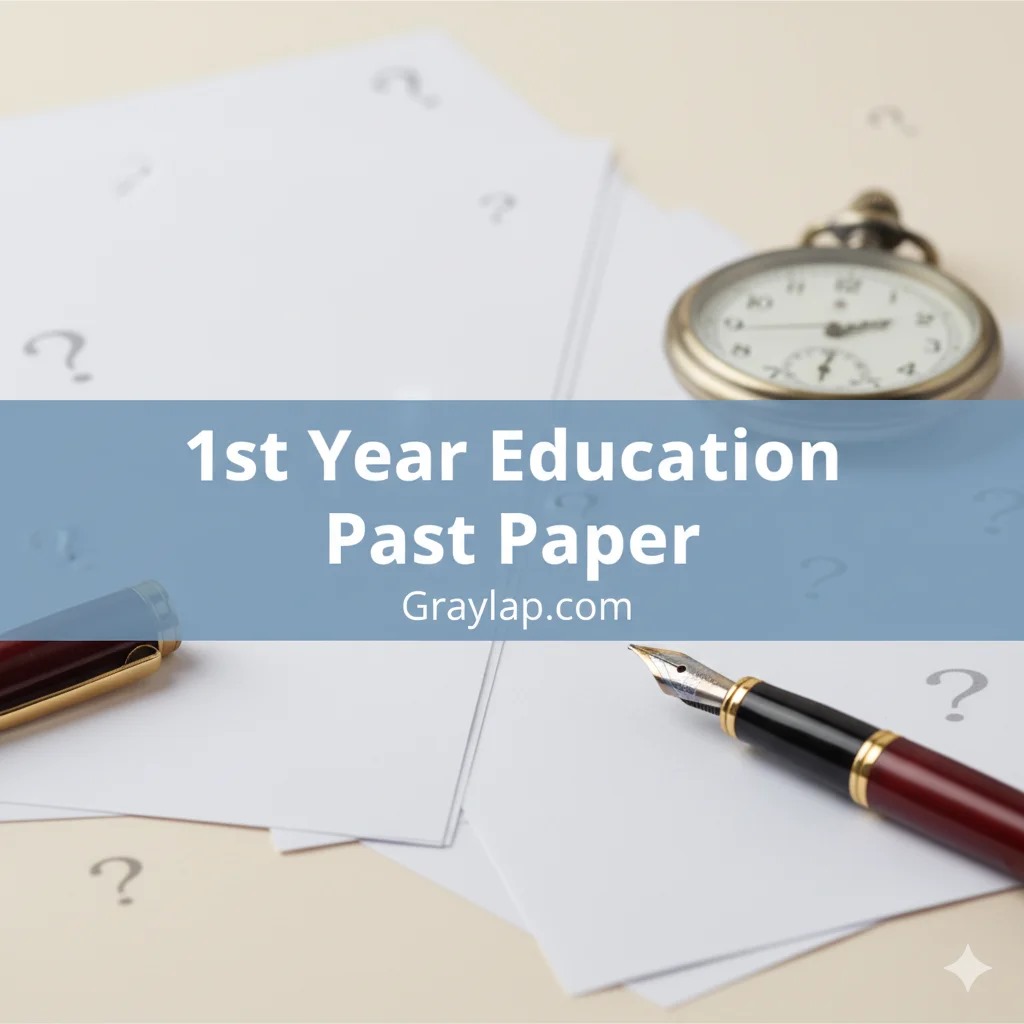 1st year education past paper The Secret to Successful Exam Preparation